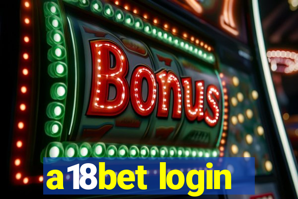 a18bet login